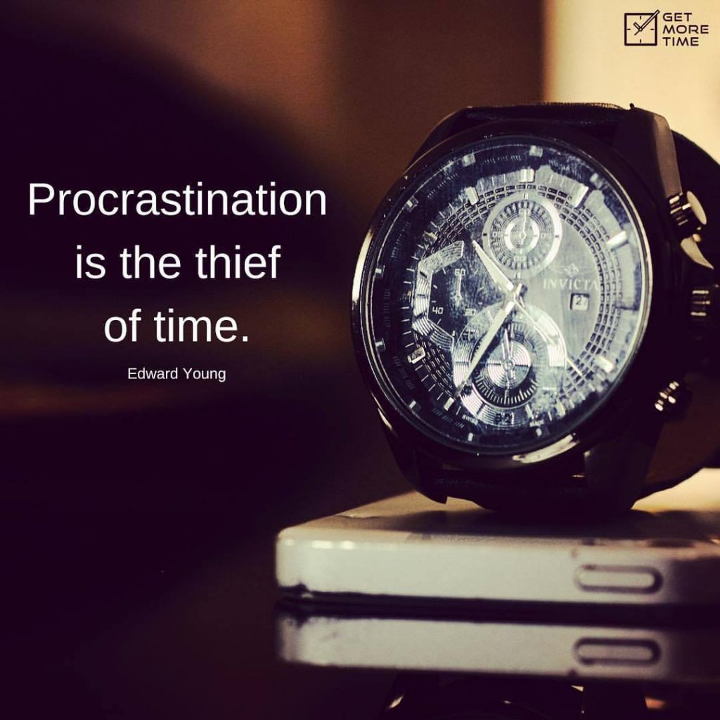 Start now, Do not procrastinate